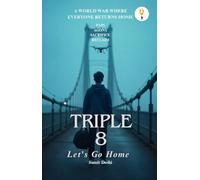 Triple 8 - Let's go home