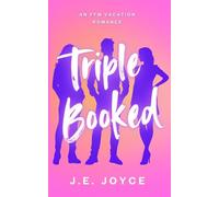 Triple Booked: A Steamy FFM Vacation Romance