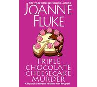 Triple Chocolate Cheesecake Murder: 24 (A Hannah Swensen Mystery (#27))