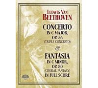 Triple Concerto Op.56 and. Orchestra. Score: Fantasia in C Minor Op.80 (Choral Fantasy