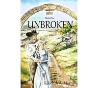 Triple Creek Ranch - Unbroken: Volume 1