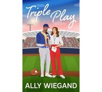 Triple Play: A steamy grumpy sunshine sports romance for Summer 2025! (Chicago Heartbreakers)