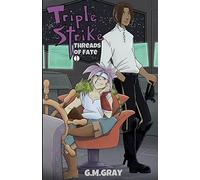Triple Strike: Threads of Fate: 1