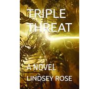 TRIPLE THREAT: A NOVEL