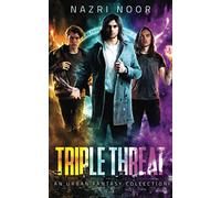 Triple Threat: An Urban Fantasy Collection