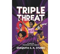 Triple Threat: Guide for Performing Arts Students