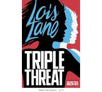 Triple Threat (Lois Lane)