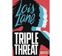 Triple Threat (Lois Lane)