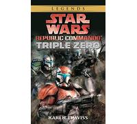 [Triple Zero: Star Wars Legends (Republic Commando) (Star Wars: Republic Commando)] [By: Traviss, Karen] [February, 2006]