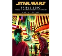 Triple Zero: Star Wars Legends (Republic Commando) (Star Wars: Republic Commando - Legends)