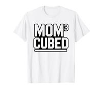 Triplet Mom Cubed Math Joke Triple Power Funny Saying Mama T-Shirt