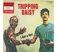 Tripping Daisy - Tripping Daisy - I Got a Girl / Margarita Tropendzando - Limited Clear Single