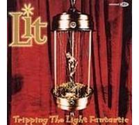 Tripping the Light Fantastic by Lit (1997-04-01)