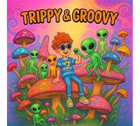 Trippy and Groovy Psychedelic Coloring Book: Mushrooms, Aliens, Magic Worlds, and Optical Illusions for Relaxation, Perfect for Adults