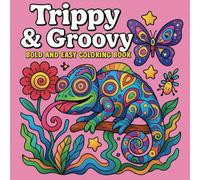 Trippy & Groovy: Bold and Easy Coloring Book