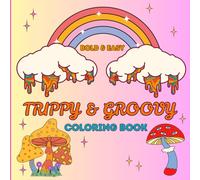 Trippy & Groovy Coloring Book: Fun and Easy Coloring Book Featuring 50+ Designs to Help You Relax, Unwind, and Get Lost in a World of Color | 8.5x8.5 ... | Perfect for Kids, Teens, Adults and Seniors