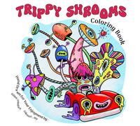 Trippy Shrooms: An Adult Coloring Book