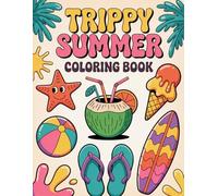 Trippy Summer Vibes Bold & Easy Coloring Book: 60 Pages of Psychedelic Patterns, Chill Summer Scenes & Groovy Art for Teens, Adults & Beginners | 8.5 x 11 in | 25 Unique Designs