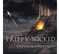 Trippy Wicked & The Cosmic Children of the Knight - Underground