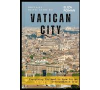 TripTales Travel Guide to Vatican City: Everything You Need to Know for an Unforgettable Trip (TripTales Travel Guide: Adventure Across Continents)