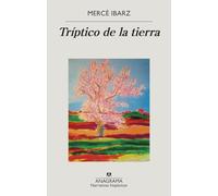 Tríptico de la tierra: 695 (Narrativas hispánicas)