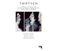 Triptych: Three Studies of Manic Street Preachers The Holy Bible