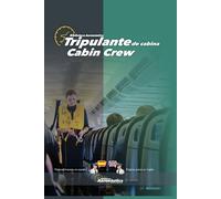 Tripulante de cabina. Cabin crew. Un libro para azafatas en español e ingles.: Una guía para azafatas y tripulantes de cabina en dos idiomas (Libros Aeronáuticos Bilingües)