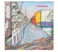 Trish Clowes - Try Me