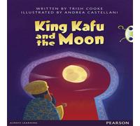 Trish Cooke Bug Club Pro Guided Y3 King Kafu & the Moon Book Trish Cooke Multicolor