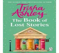 Trisha Ashley The Book of Lost Stories Paperback Trisha Ashley Multicolor