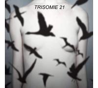 Trisomie 21 - Don't You Hear? [VINYL]