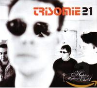 Trisomie 21 - Happy Mystery Child [Digipak]