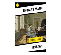 Tristan: A Symbolic Tale of Interpersonal Dynamics in a German Sanatorium