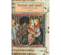 Tristan and Iseult: A Cornish Love Story