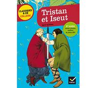 Tristan et Iseut: nouveau programme (Classiques & Cie Collège (46)): avec un groupement thématique « Histoires d'amour et de mort »