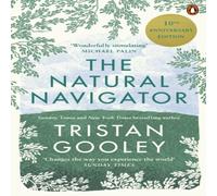 Tristan Gooley The Natural Navigator : 10th Anniversary Edition Paperback Book Tristan Gooley Multicolor