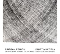 Tristan Perich - Drift Multiply (CD) - Brand New & Sealed Free UK P&P