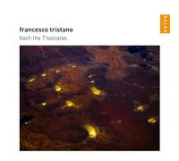 Tristano, Francesco - Francesco Tristano: Bach The 7 Toccatas