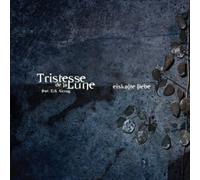 Tristesse De La Lune - Eiskalte Liebe