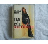 Tritt, Travis - Ten Feet Tall & Bulletproof [CASSETTE]