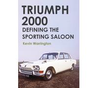 Triumph 2000 : Defining the Sporting Saloon