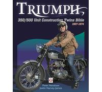 Triumph 350/500 Unit Construction Twins Bible : 1957-1974
