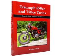 Triumph 650cc and 750cc Twins: Bonneville, Tiger, Trophy and Thunderbird