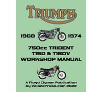 TRIUMPH 750cc T150 & T150V TRIDENT 1968-1974 WORKSHOP MANUAL