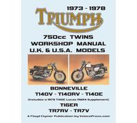 TRIUMPH 750cc TWINS 1973-1978 WORKSHOP MANUAL: All Uk, General Export & USA Models (Inludes 1979 T140e Supplement)