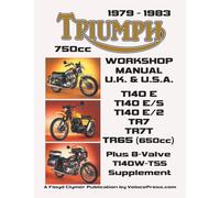 TRIUMPH 750cc TWINS 1979-1983 WORKSHOP MANUAL: ALL UK, GENERAL EXPORT & USA MODELS INCLUDING THE 650cc TR65