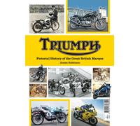 Triumph a Pictorial history of a great british Marque