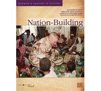 Triumph and Tragedy: Nation-Building (Triumph and Tragedy in History)
