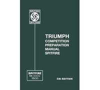 TRIUMPH COMPETITION PREPARATION MANUAL SPITFIRE: Part No. 7504102068