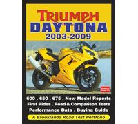 Triumph Daytona 2003-2009: a Brooklands Road Test Portfolio